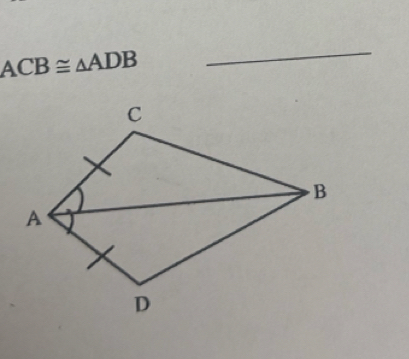 ACB≌ △ ADB
_