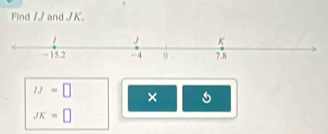 Find / and JK.
IJ=□
×
JK=□