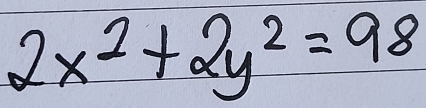 2x^2+2y^2=98