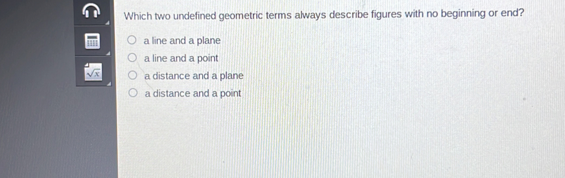 Solved: Which two undefined geometric terms always describe figures ...