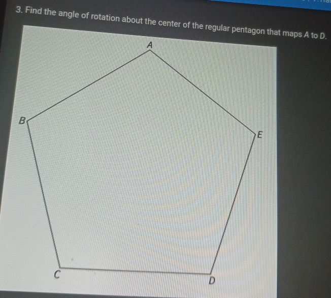 Solved: Find the angle of rotation about the center of the regular ...