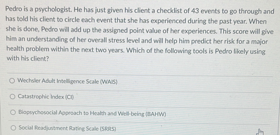 Solved: Pedro is a psychologist. He has just given his client a ...