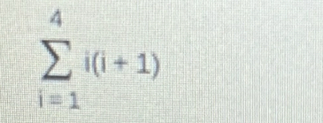 sumlimits _(i=1)^4i(i+1)