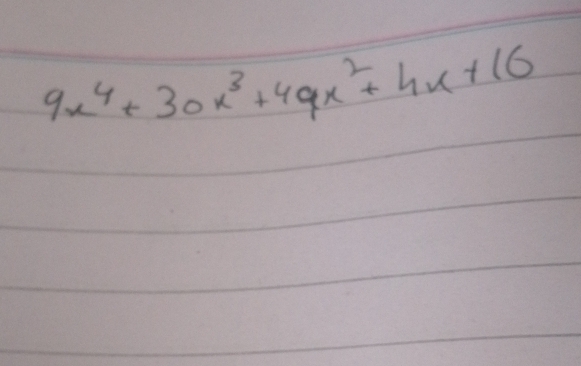 9x^4+30x^3+49x^2+4x+16