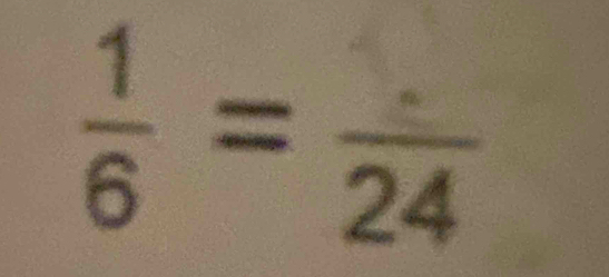  1/6 =frac 24
 □ /□  