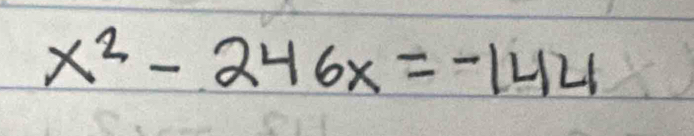 x^2-246x=-1421