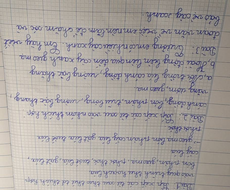 Bait Jàn ocen cao tebow theo thu to thich ho 
wao gug trinn tha hoachlia 
bon phàn, gieoma, thài tháo, teat lia, gait lua, 
cay lua 
greoma ton Than coly Qa goit bia tust lāo 
whaithao. 
Sāi 2: Si oceh ca teè nau vào nhom thich hàn 
conpdong, Con whoin, tiu ting, using boic thang 
wing uom, qied ma 
a, cothong, Qula cainh pong, móng bac thng 
b, flbcu dong Reen Qènqua ten cay can gieo ma 
sai3. Cuing emonhii cay cunk. ém hay wi 
ctean yàn vefoiedemnentam dè cham sǎc uà 
ldove cay )canh.