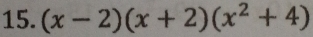 (x-2)(x+2)(x^2+4)