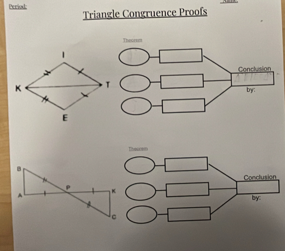 me 
Period: 
Triangle Congruence Proofs