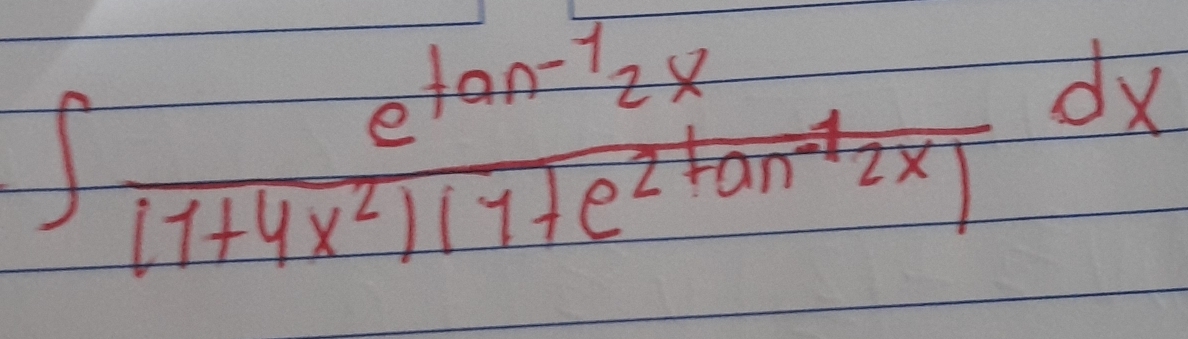 ∈t frac e^(tan ^-1)2x(1+4x^2)(1+e^(2tan ^-1)2x)dx