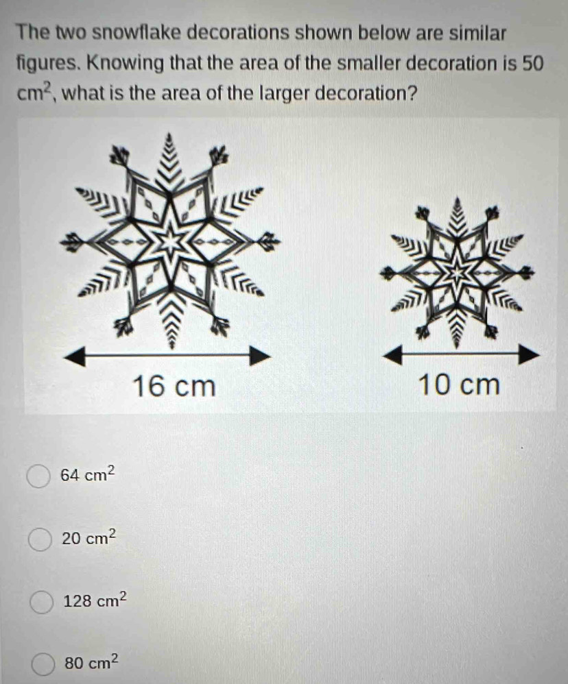 Solved: The two snowflake decorations shown below are similar figures ...