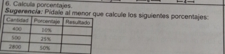 4 
6. Calcula porcentajes. 
Sugerencia: Pídale al mcalcule los siguientes porcentajes: