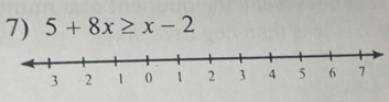 5+8x≥ x-2