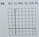 A(2,2), B(6,2), C(4,8)