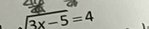 sqrt(3x-5)=4