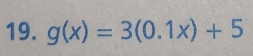 g(x)=3(0.1x)+5