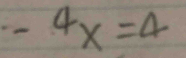 -4x=4