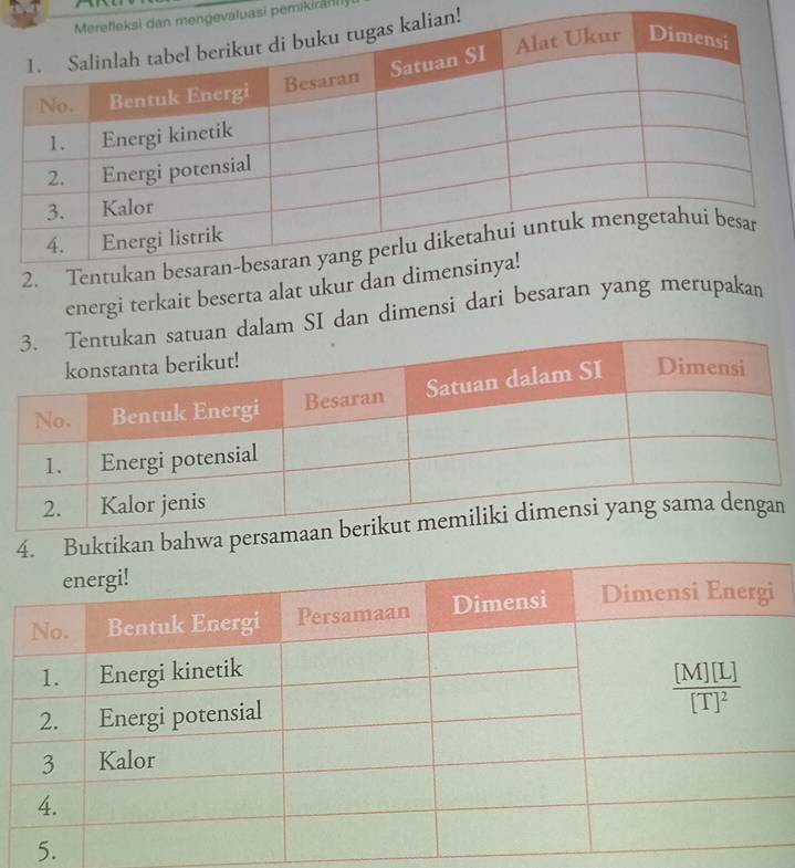 luasi pemikirän!
energi terkait beserta alat ukur
alam SI dan dimensi dari besaran yang merupakan
an bahwa persamaan