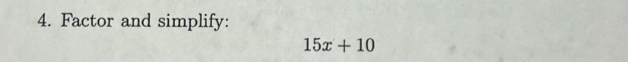 Factor and simplify:
15x+10