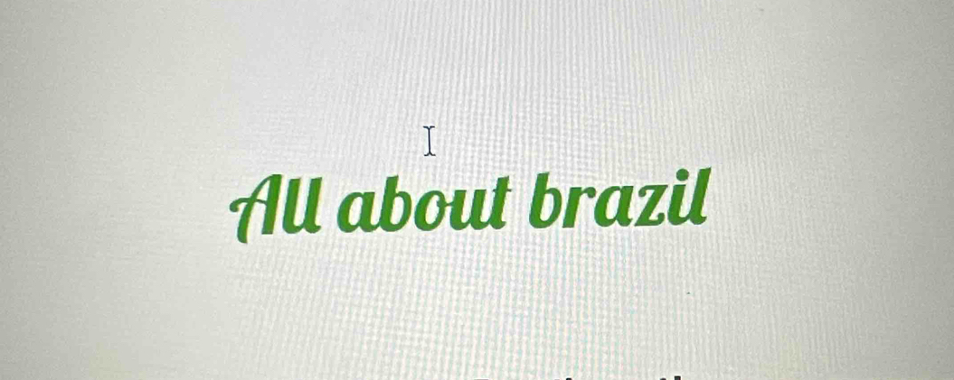 All about brazil