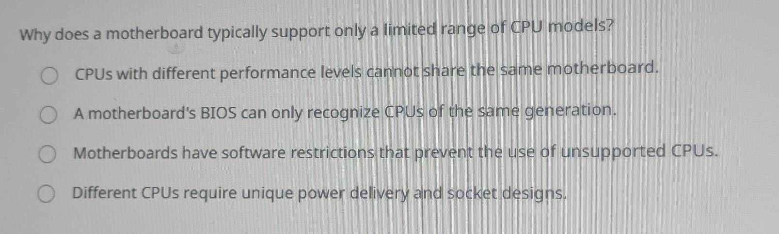 Solved: Why does a motherboard typically support only a limited range ...