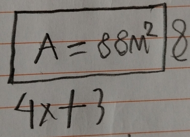 A=88m^2 8
4x+3