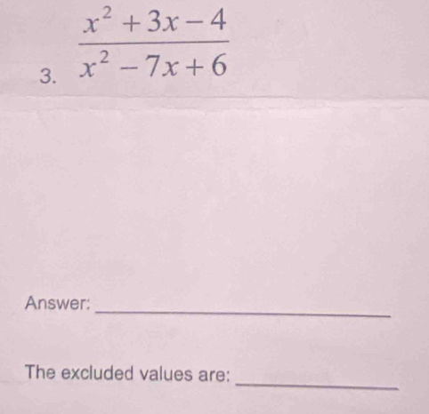 Answer:
_
The excluded values are: