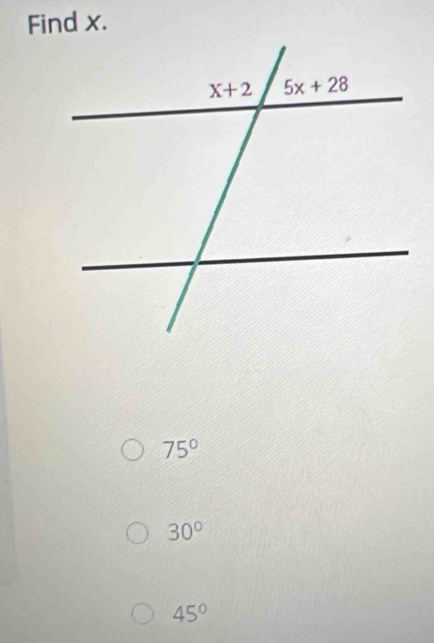 Find x.
75°
30°
45°