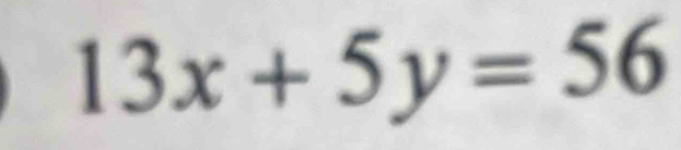 13x+5y=56