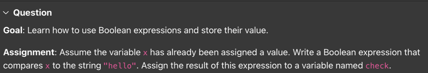 Solved: Question Goal: Learn how to use Boolean expressions and store ...