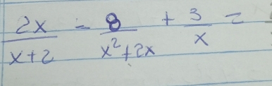  2x/x+2 - 8/x^2+2x + 3/x =