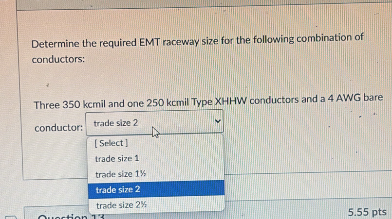 Solved: Determine the required EMT raceway size for the following ...