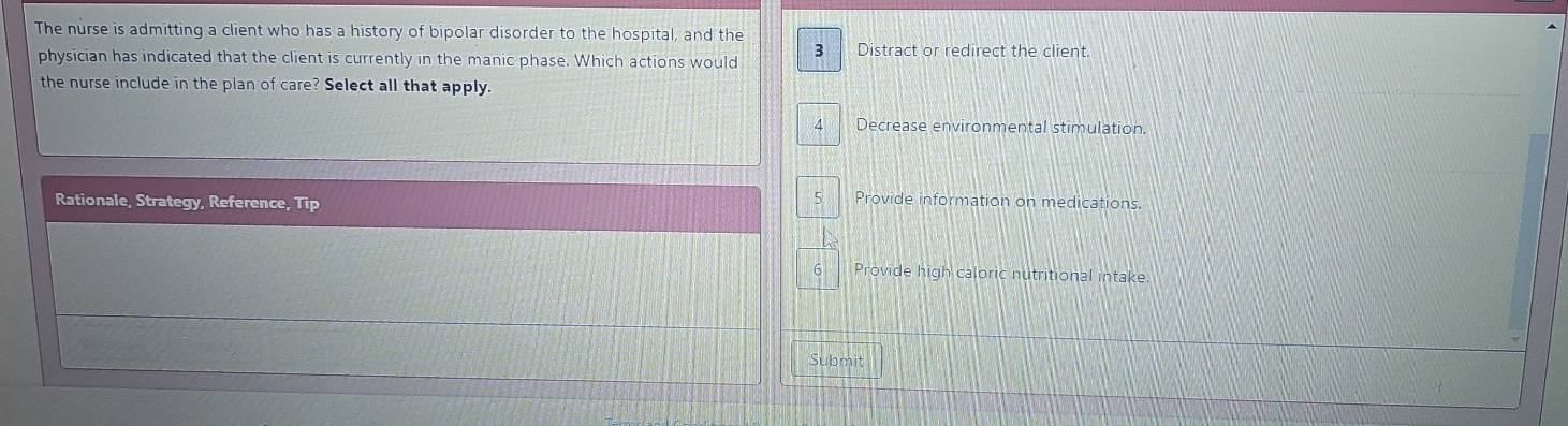 Solved: The nurse is admitting a client who has a history of bipolar ...