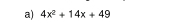 4x^2+14x+49