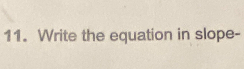 Write the equation in slope-