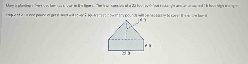 Solved: Mary is planting a five-sided lawn as shown in the figure. The ...