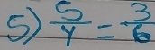  5/y = 3/6 