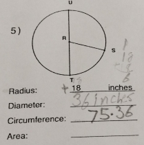 Diameter:_ 
Circumference:_ 
Area: 
_