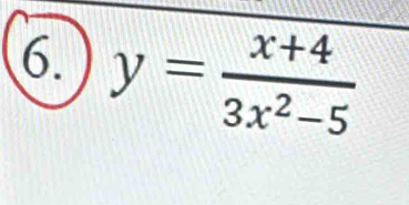 y= (x+4)/3x^2-5 