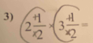 2 (+1)/* 2 * 3 (+1)/* 2 =