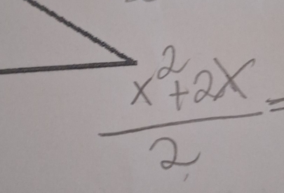  (x^2+2x)/2 =