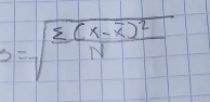 s=sqrt(frac sumlimits (x-overline 2))^2N