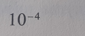 10^(-4)