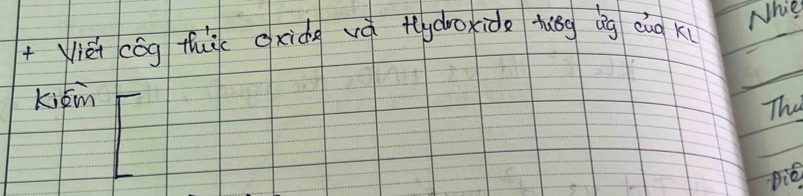 + Viéi cóg thuic cxidg và tydroxide hāǒg (g dug xi 
Nhie 
kiém 
Thes 
Dig