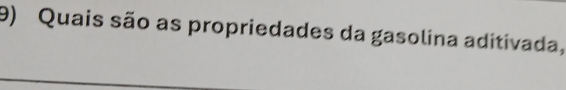 Quais são as propriedades da gasolina aditivada,