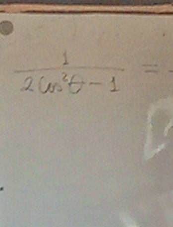  1/2cos^2θ -1 =