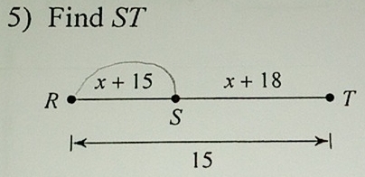 Find ST
x+15 x+18
R
T
S
15