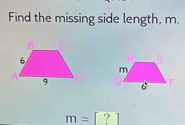 Find the missing side length, m.
m=[?]