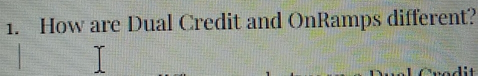 How are Dual Credit and OnRamps different?