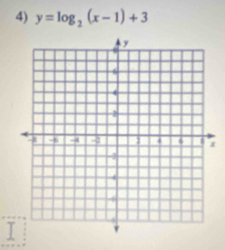 y=log _2(x-1)+3
I